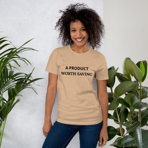 Big Wordz A Product Worth Saving T-Shirt