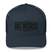 Load image into Gallery viewer, Big Wordz Trucker Cap (Black Wording)